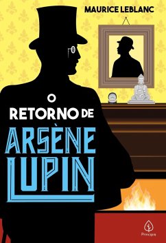 O retorno de Arséne Lupin (eBook, ePUB) - Leblanc, Maurice