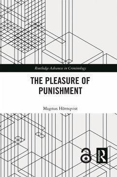 The Pleasure of Punishment (eBook, PDF) - Hörnqvist, Magnus