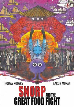 Snorp and the Great Food Fight (eBook, ePUB) - Rogers, Thomas