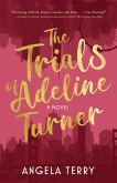 The Trials of Adeline Turner (eBook, ePUB)