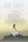 She Shot at The Moon (eBook, ePUB)