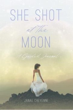 She Shot at The Moon (eBook, ePUB) - Cheyenne, Janae