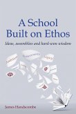 A School Built on Ethos (eBook, ePUB)