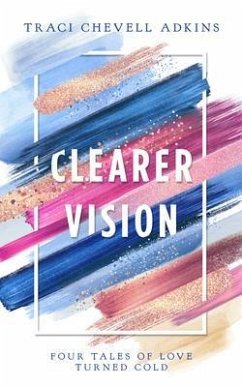 CLEARER VISION (eBook, ePUB) - Adkins, Traci Chevell