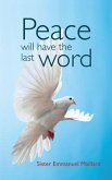 Peace Will Have the Last Word (eBook, ePUB)