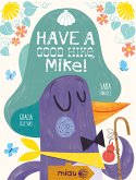 Have a good hike, Mike (eBook, ePUB)