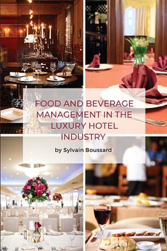 Food and Beverage Management in the Luxury Hotel Industry (eBook, ePUB)