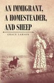 An Immigrant, A Homesteader, and Sheep (eBook, ePUB)