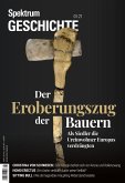 Spektrum Geschichte -Der Eroberungszug der Bauern (eBook, PDF)