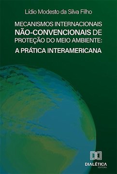 Cover Mecanismos Internacionais Não-convencionais de Proteção do Meio Ambiente (eBook, ePUB)