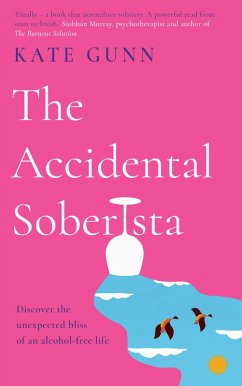 The Accidental Soberista (eBook, ePUB) - Gunn, Kate