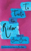 To Taste the River (eBook, ePUB)