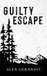 Guilty Escape (eBook, ePUB) - Bild 1