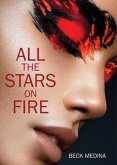 All the Stars on Fire (eBook, ePUB)