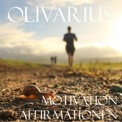 Motivation - Affirmationen (MP3-Download) - Olivarius