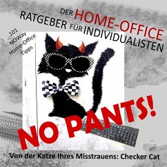 Cover No pants! Der Home-Office-Ratgeber für Individualisten (MP3-Download)