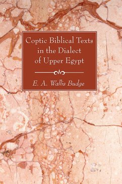 Coptic Biblical Texts in the Dialect of Upper Egypt (eBook, PDF)