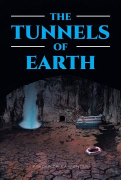 THE TUNNELS OF EARTH (eBook, ePUB) - Carpenter, Frederick