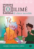 Oilimé, el chico increíble (eBook, ePUB)