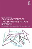 Cases and Stories of Transformative Action Research (eBook, PDF) Cases and Stories of Transformative Action Research (eBook, PDF)
