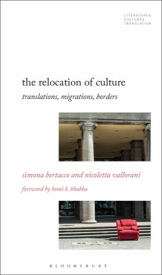 The Relocation of Culture (eBook, ePUB) - Bertacco, Simona; Vallorani, Nicoletta