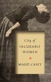 City of Incurable Women (eBook, ePUB)