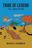 Tribe of Legend: Book 1 The Awakening (eBook, ePUB)
