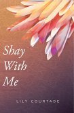 Shay With Me (eBook, ePUB)