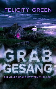 Grabgesang (eBook, ePUB) - Green, Felicity