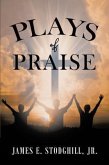 Plays of Praise (eBook, ePUB)