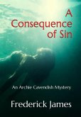 A Consequence of Sin (The Archie Cavendish Mysteries, #1) (eBook, ePUB)