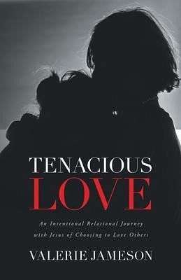 Tenacious Love (eBook, ePUB) Tenacious Love (eBook, ePUB)
