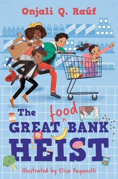 The Great (Food) Bank Heist (eBook, ePUB) - Raúf, Onjali Q.