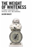 The Weight of Whiteness (eBook, ePUB)