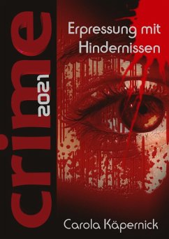 Crimetime - Erpressung mit Hindernissen (eBook, ePUB) - Käpernick, Carola