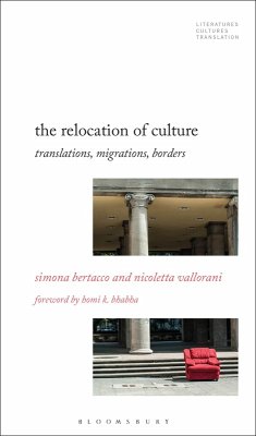 The Relocation of Culture (eBook, PDF) - Bertacco, Simona; Vallorani, Nicoletta