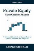 Private Equity Value Creation Analysis: Volume I: Theory (eBook, ePUB)