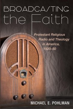 Broadcasting the Faith (eBook, ePUB)