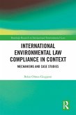International Environmental Law Compliance in Context (eBook, PDF)