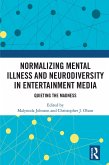 Normalizing Mental Illness and Neurodiversity in Entertainment Media (eBook, ePUB)