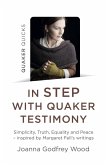 Quaker Quicks - In Step with Quaker Testimony (eBook, ePUB) Quaker Quicks - In Step with Quaker Testimony (eBook, ePUB)