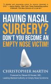 Having Nasal Surgery? Don't You Become An Empty Nose Victim! (eBook, ePUB)