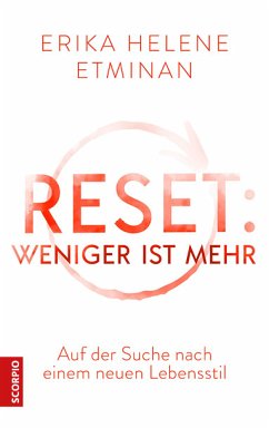 RESET- Weniger ist mehr (eBook, ePUB) - Etminan, Erika Helene