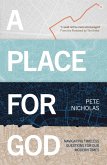 A Place For God (eBook, ePUB)