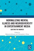 Normalizing Mental Illness and Neurodiversity in Entertainment Media (eBook, PDF)