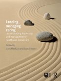 Leading, Managing, Caring: Understanding Leadership and Management in Health and Social Care (eBook, ePUB)