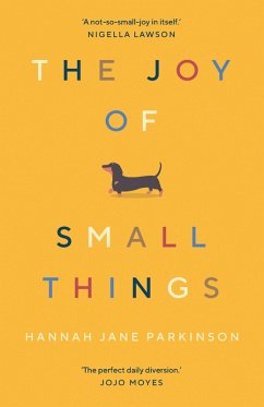 The Joy of Small Things (eBook, ePUB) - Parkinson, Hannah Jane