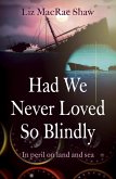 Had We Never Loved So Blindly (eBook, ePUB)