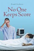No One Keeps Score (eBook, ePUB) No One Keeps Score (eBook, ePUB)