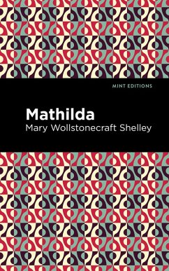 Mathilda (eBook, ePUB) - Shelley, Mary
